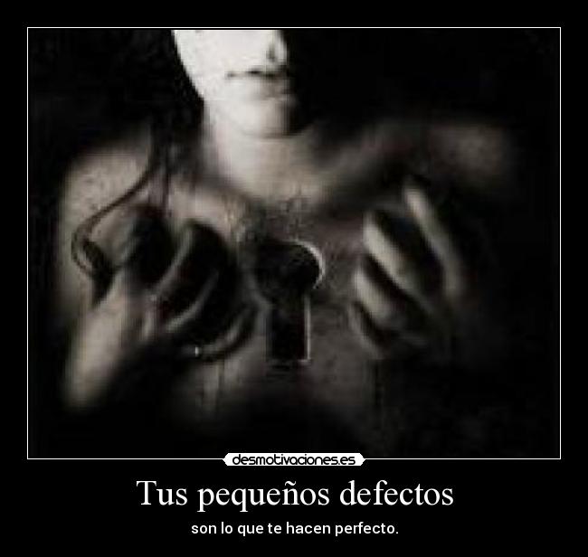 Tus pequeños defectos - 