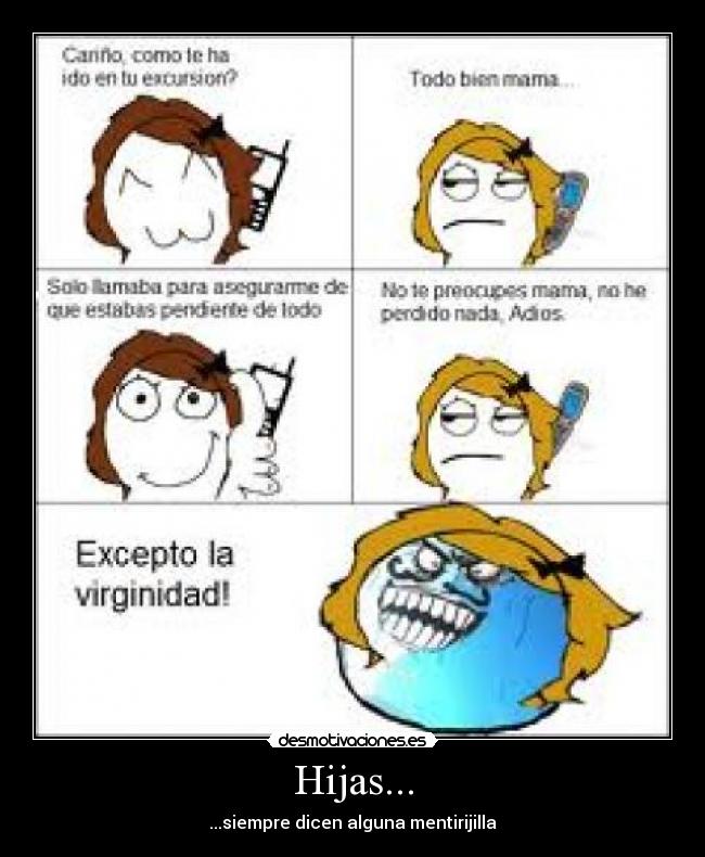 Hijas... -