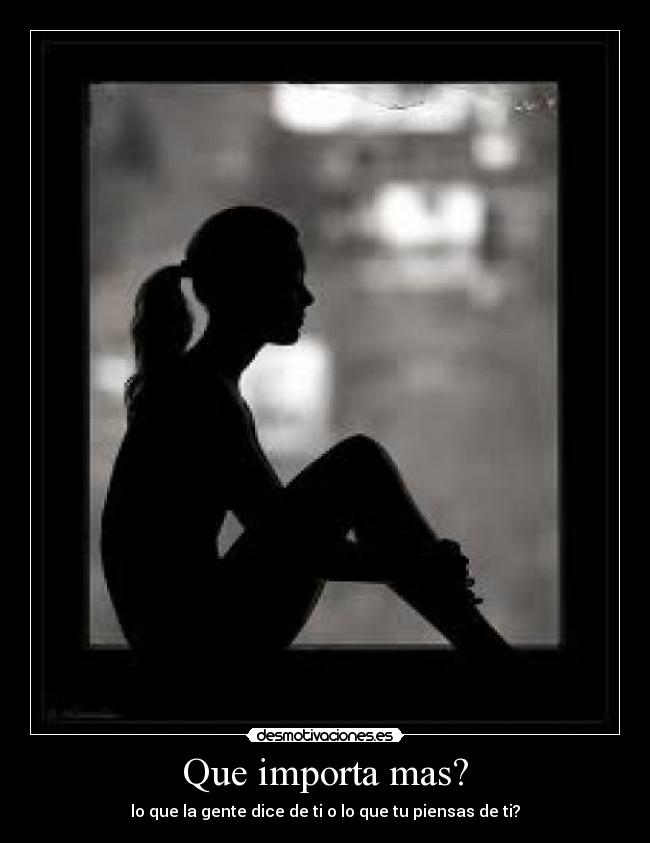 Que importa mas? -