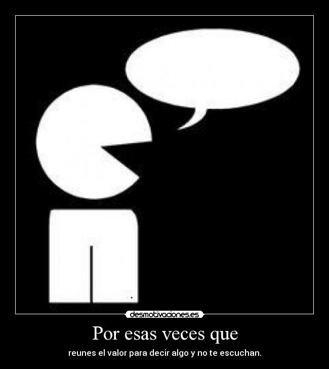 Por esas veces que - 