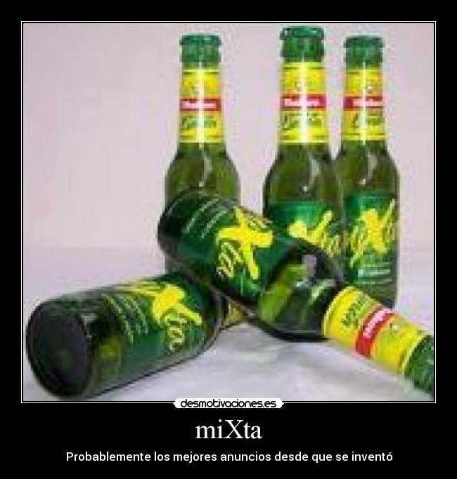 miXta - Probablemente los mejores anuncios desde que se inventó