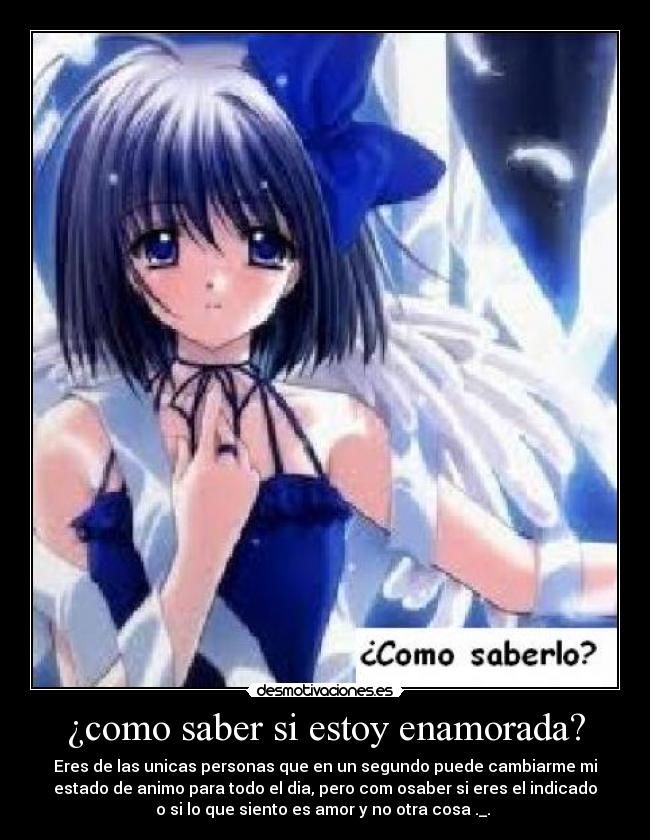 ¿como saber si estoy enamorada? - 