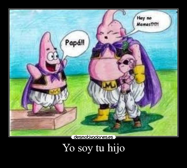 Yo soy tu hijo -
