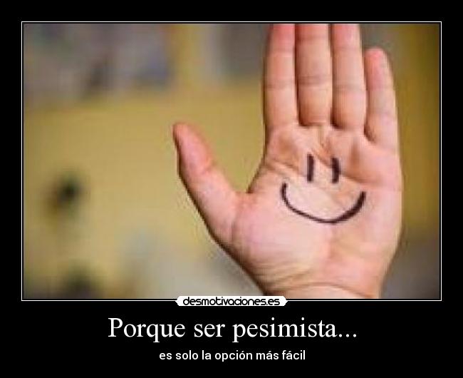 Porque ser pesimista... - 