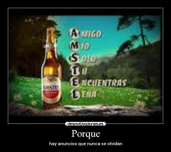 Porque - hay anuncios que nunca se olvidan