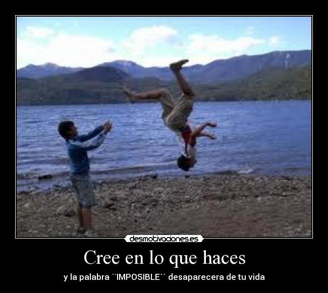 Cree en lo que haces - 