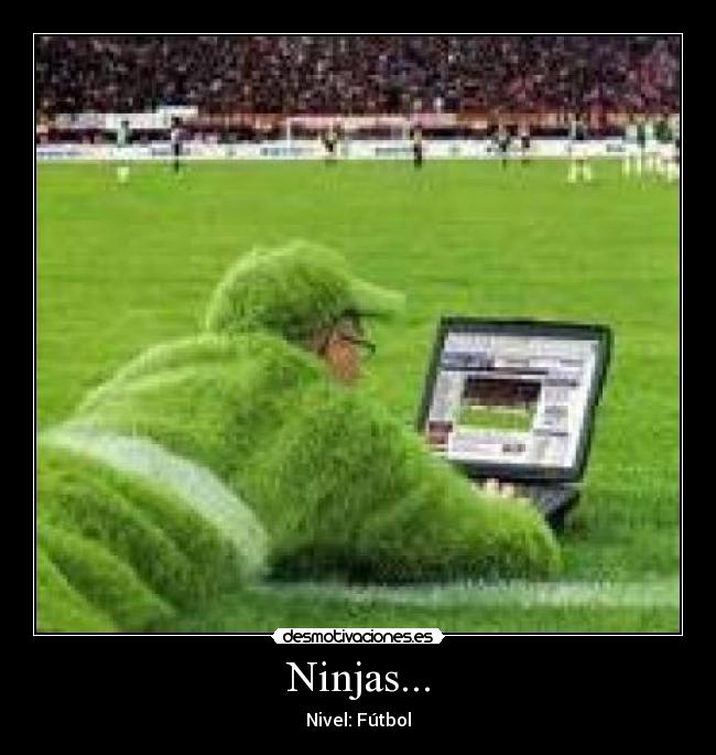 Ninjas... - Nivel: Fútbol