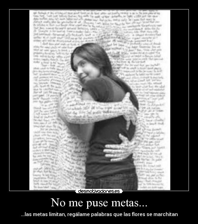 No me puse metas... - 