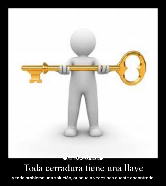 Toda cerradura tiene una llave -
