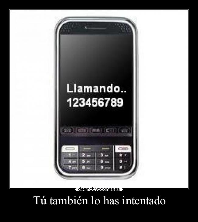 Tú también lo has intentado -