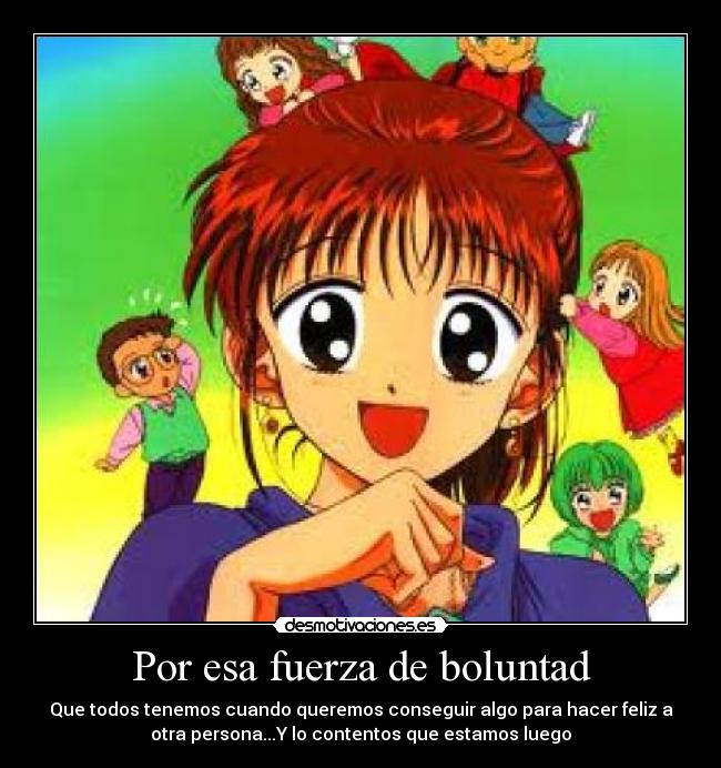 Por esa fuerza de boluntad -