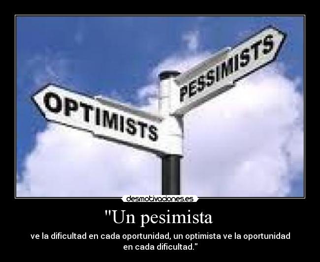 Un pesimista  - 
