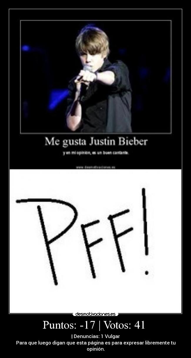 Puntos: -17 | Votos: 41 - | Denuncias: 1 Vulgar
Para que luego digan que esta página es para expresar libremente tu opinión.