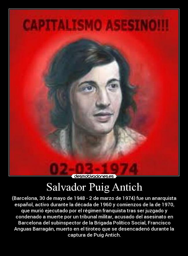 Salvador Puig Antich Desmotivaciones