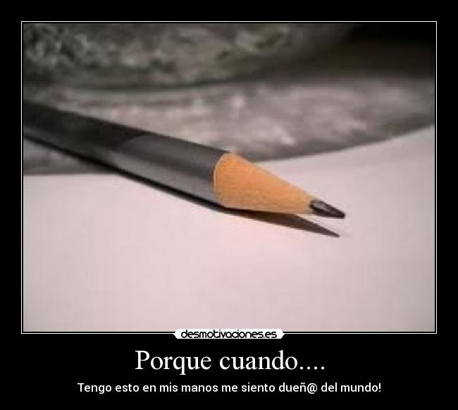 Porque cuando.... -
