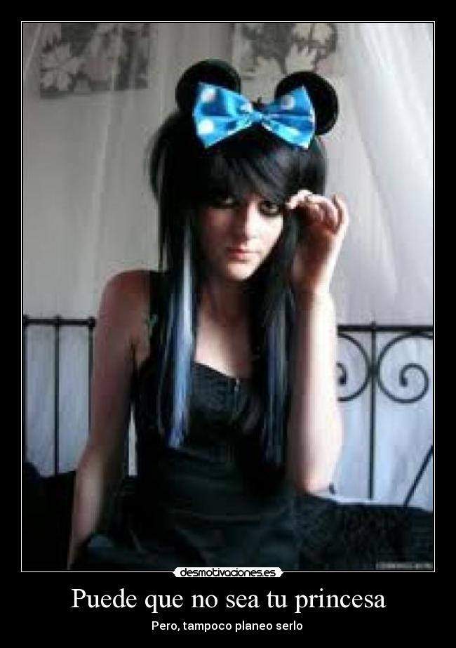 Puede que no sea tu princesa - 