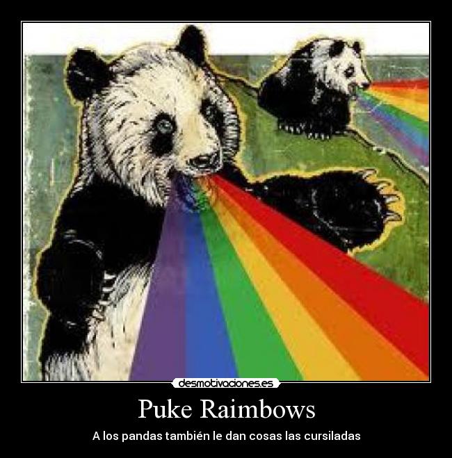 Puke Raimbows - A los pandas también le dan cosas las cursiladas