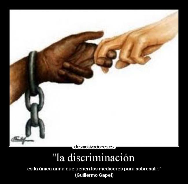 la discriminación -