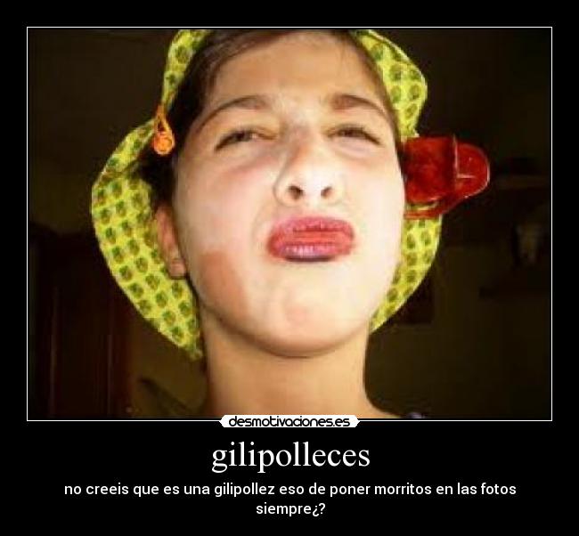 carteles gilipolleces desmotivaciones