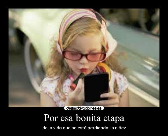 Por esa bonita etapa -