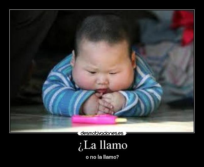 ¿La llamo - 