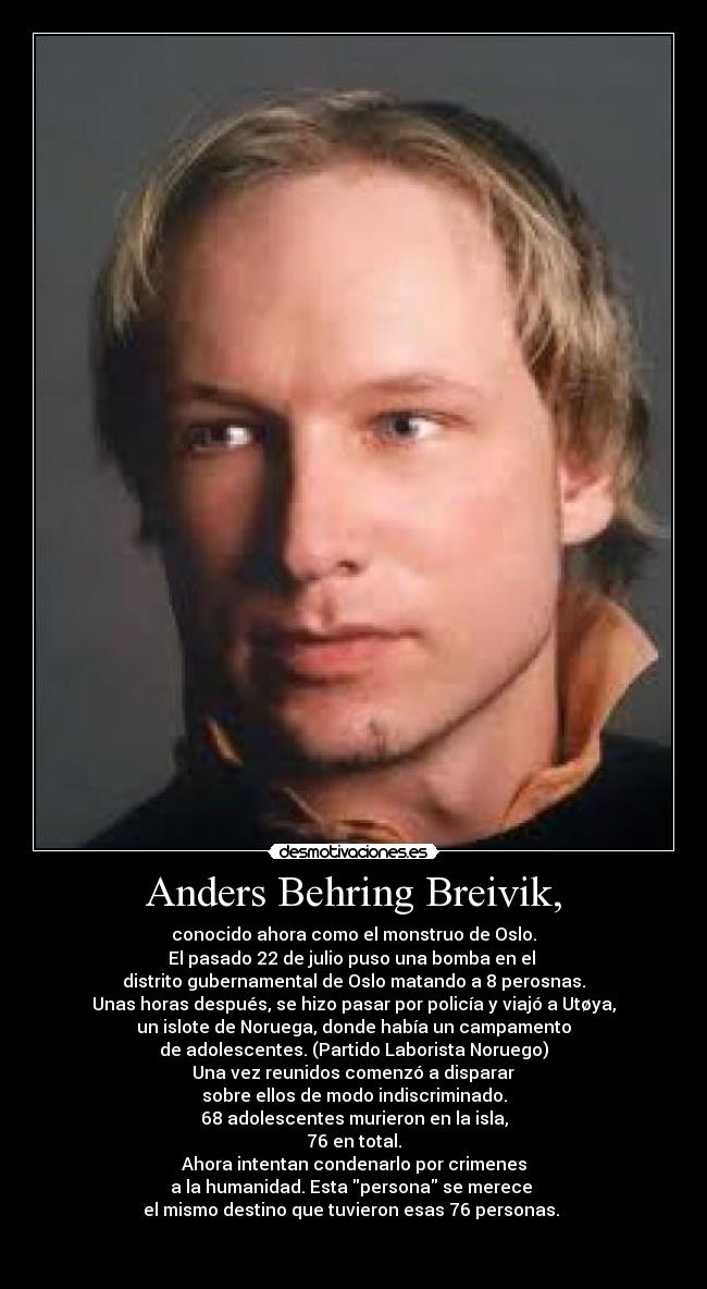 Anders Behring Breivik, -