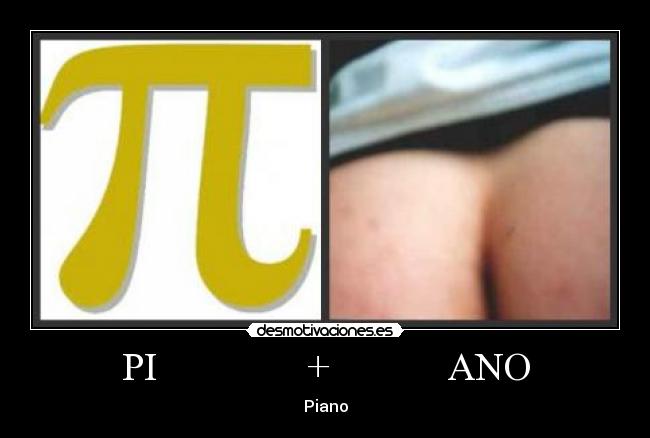 PI + ANO -