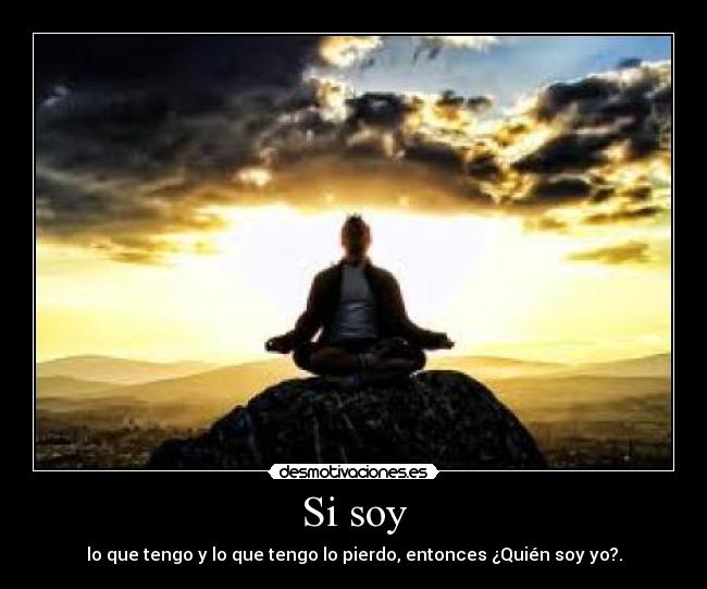 Si soy -