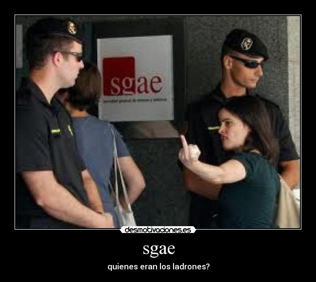 carteles sgae robar cultura desmotivaciones