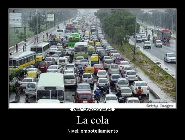 La cola - Nivel: embotellamiento