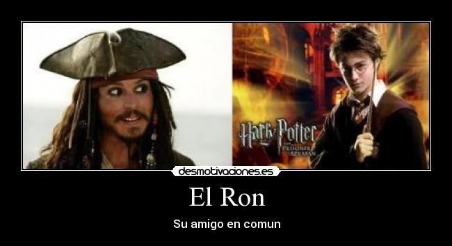 El Ron - Su amigo en comun