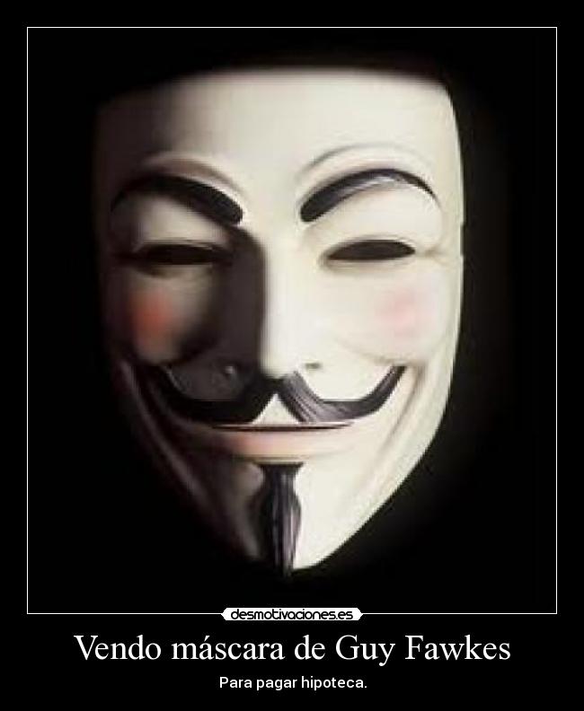Vendo máscara de Guy Fawkes - Para pagar hipoteca.