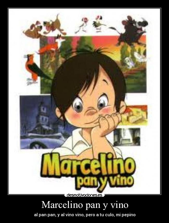 Marcelino pan y vino - 