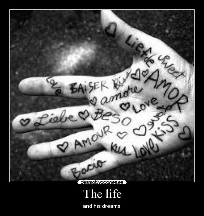 The life - 