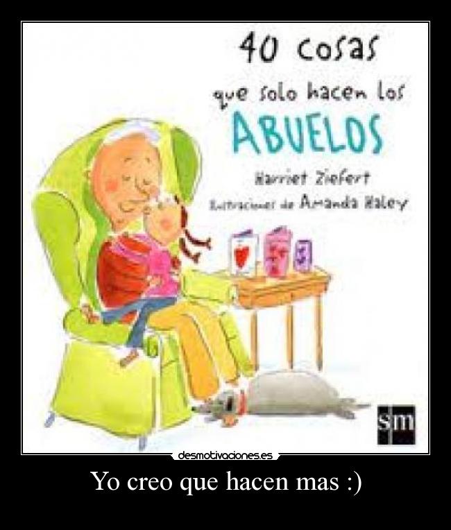 Yo creo que hacen mas :) -