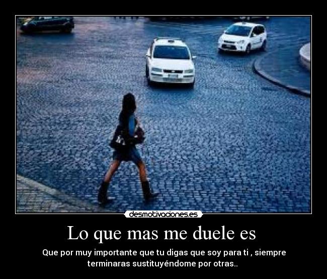 Lo que mas me duele es -