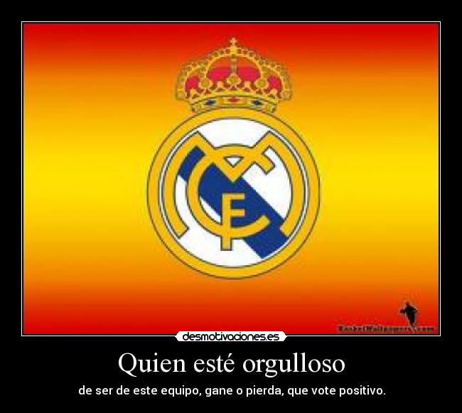 Quien esté orgulloso -