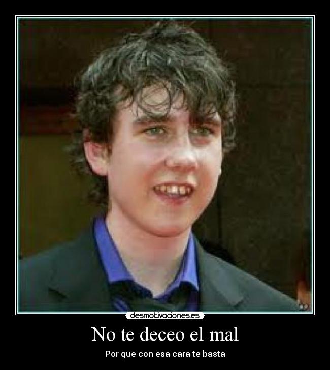 No te deceo el mal - 