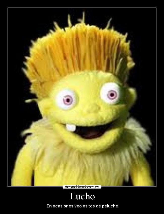 Lucho - En ocasiones veo ositos de peluche