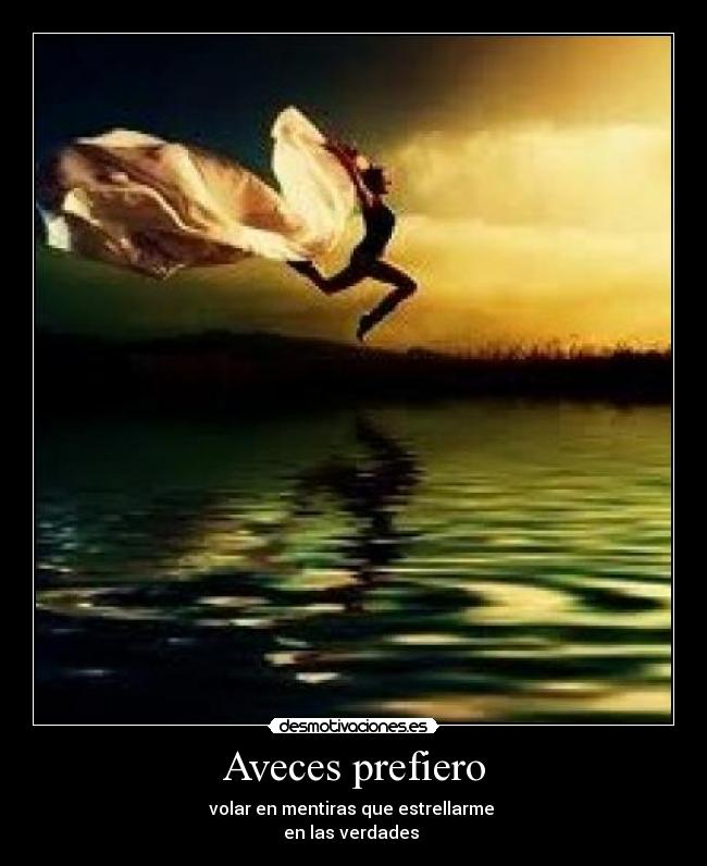 Aveces prefiero -