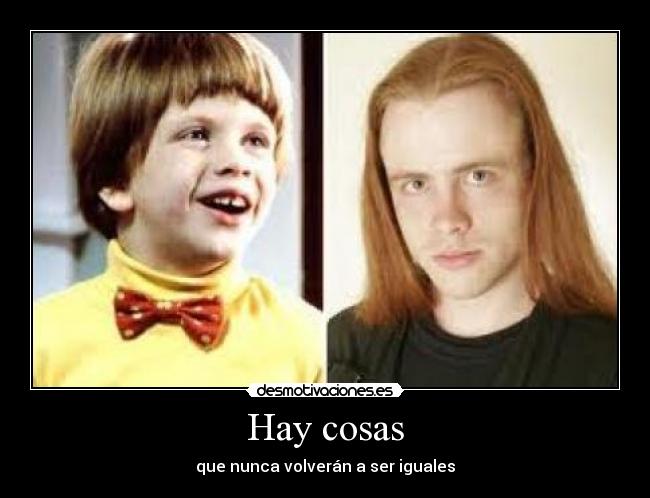 Hay cosas - que nunca volverán a ser iguales