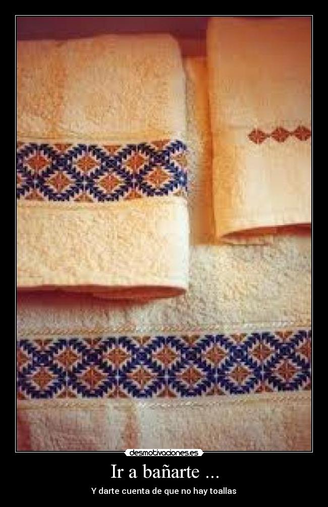 carteles ducha toallas bano desmotivaciones