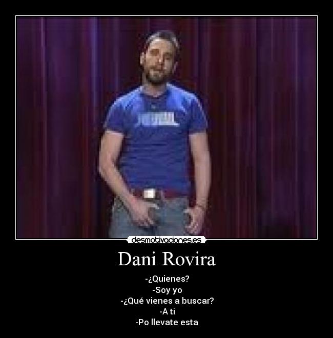 Dani Rovira -