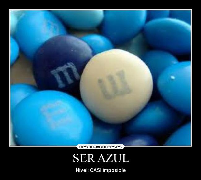 SER AZUL -