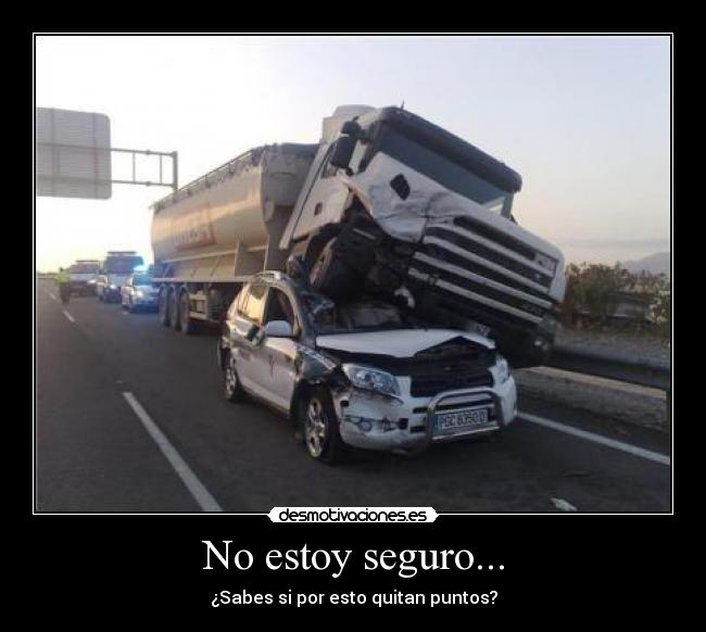 No estoy seguro... -