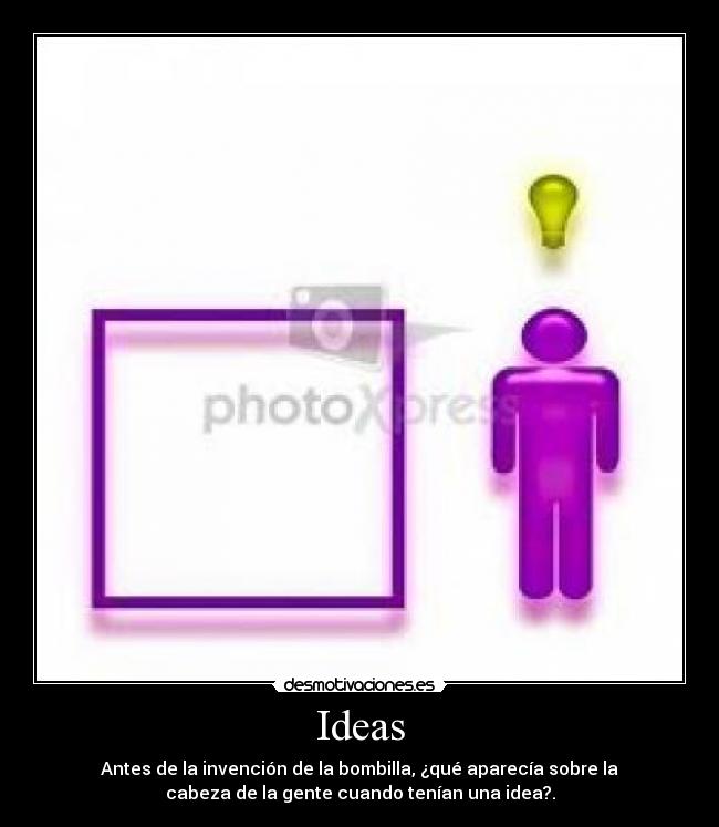 Ideas - 