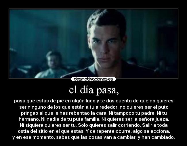 el día pasa, - 