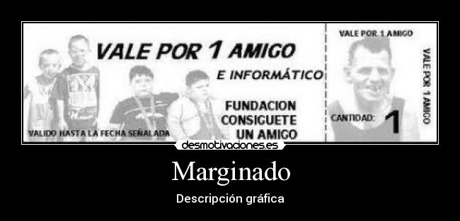 carteles marginado desmotivaciones