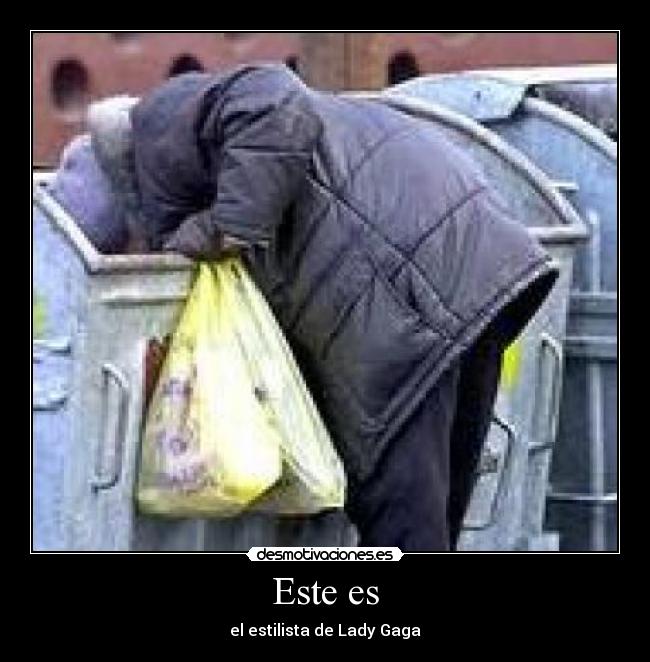 Este es - el estilista de Lady Gaga