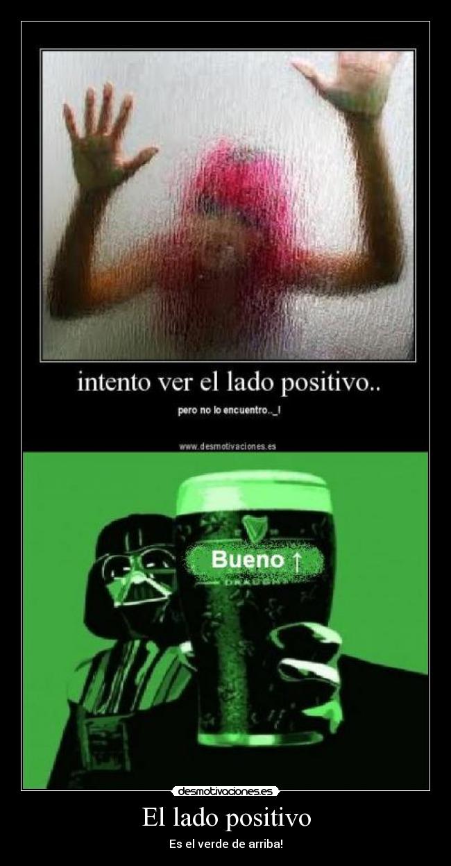 El lado positivo - Es el verde de arriba!